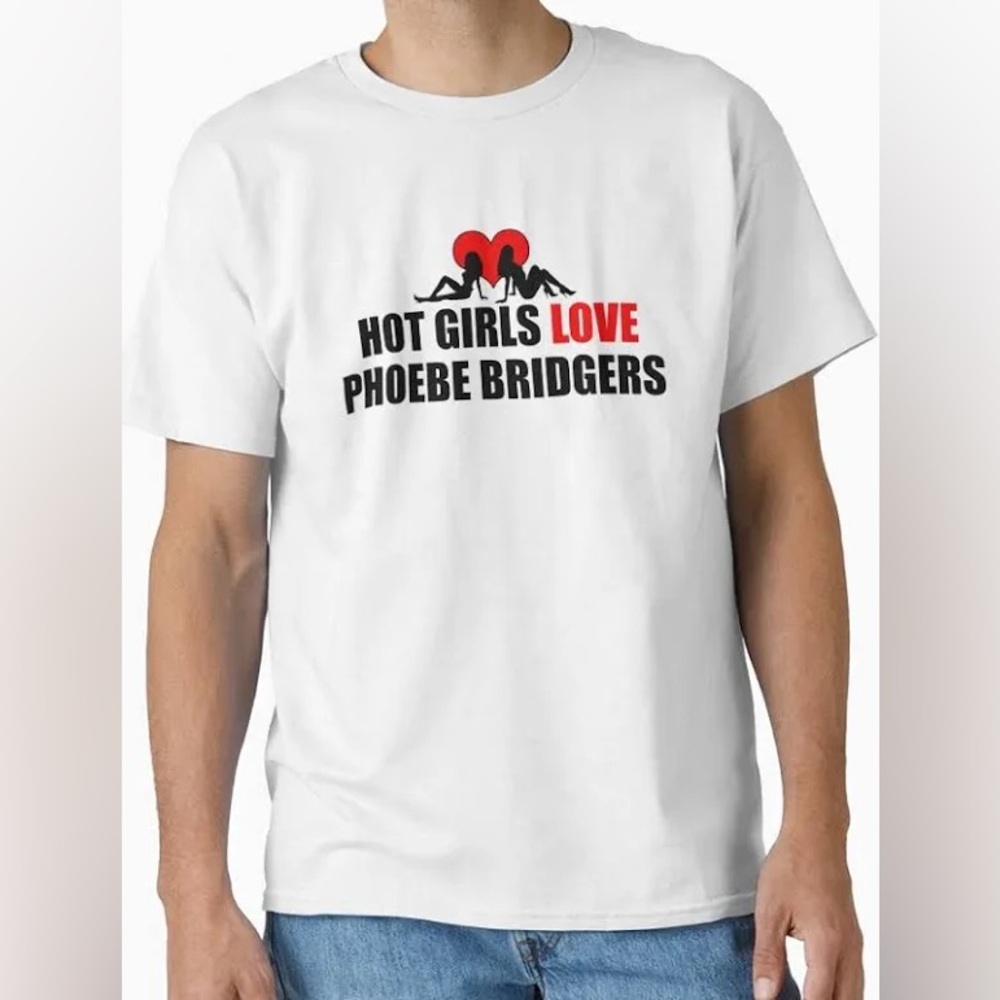 Hot girls love phoebe bridgers funny tee t shirt